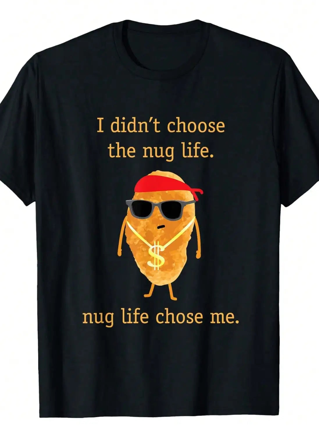 Funny Nugget Shirt, Nug Life, Chicken Nugget Tshirt T-Shirt