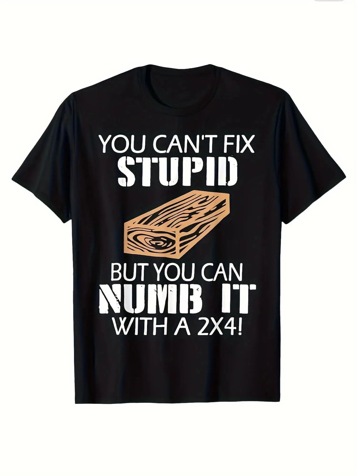 Men's & Women's Retro Cotton T-Shirt - "You Can't Fix Stupid But You Can Numb It" Funny Graphic, Casual Summer Short-Sleeve Tee